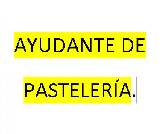 AYUDANTE DE PASTELERÍA