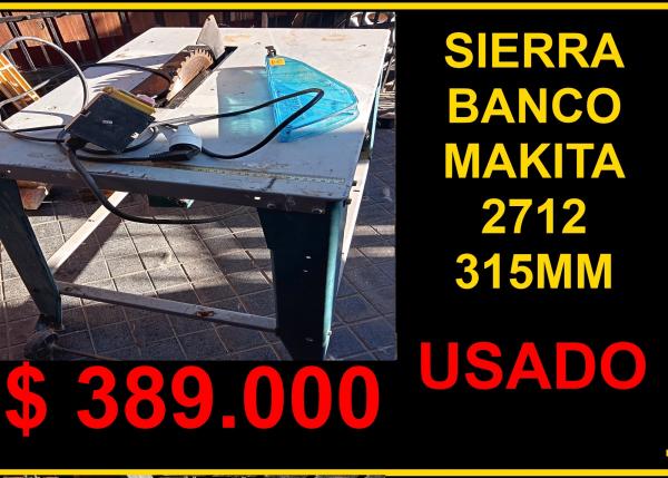 HERRAMIENTA - SIERRA DE BANCO MAKITA 2712